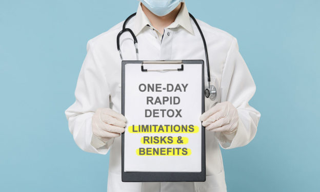 Doctor holding a sign: One Day Rapid Detox Limitations, Risks, and Benefits
